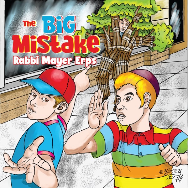 Rabbi Mayer Erps - The BIG Mistake
